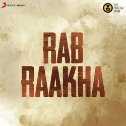Rab-Raakha Rajan Batra mp3 song lyrics